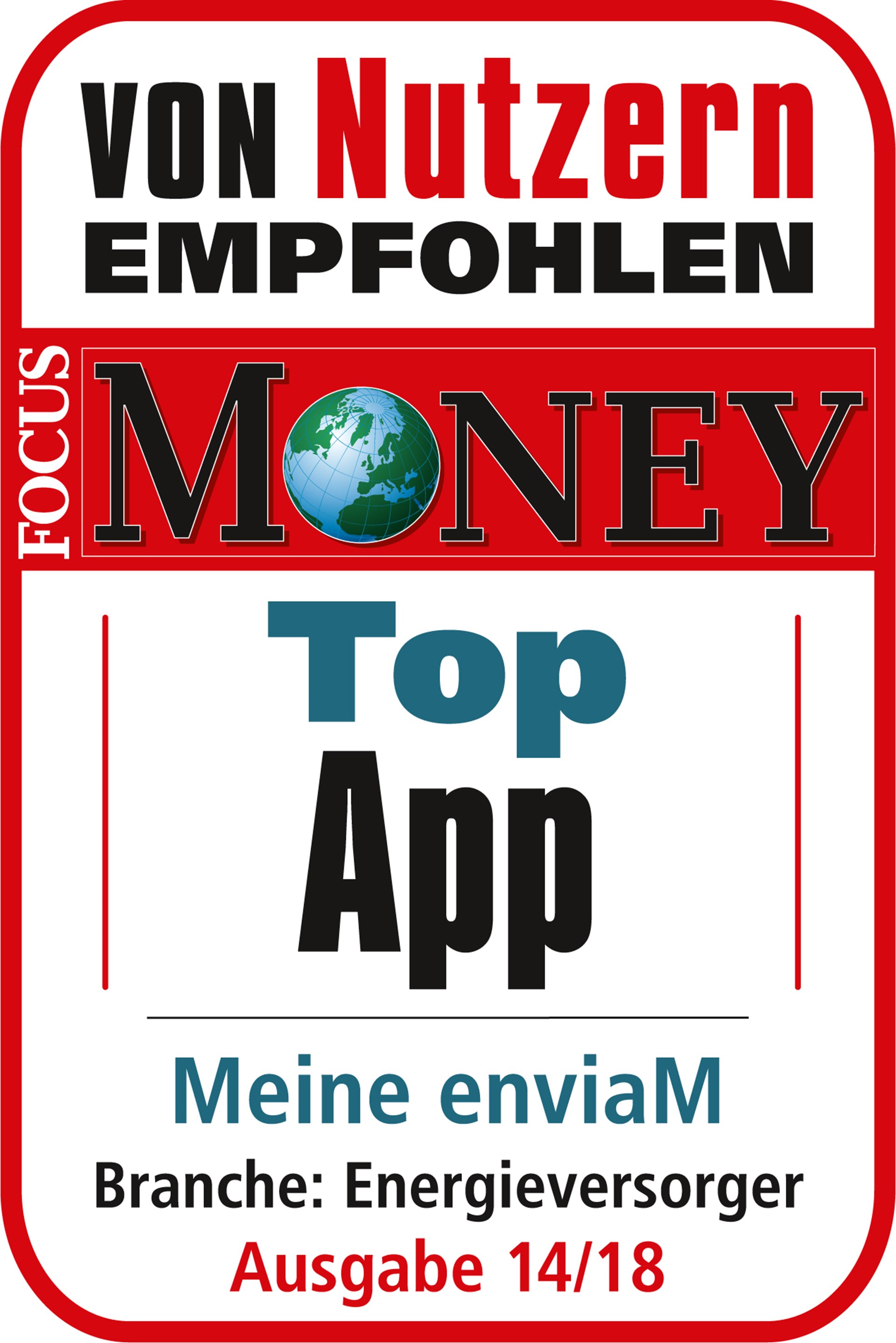 Siegel 2018 EnviaM App Gütesiegel von Focus Money für die enviaM App. Wird in der Branche Energieversorger von den Nutzern empfohlen.